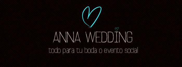 Anna Wedding Organización y decoración de Bodas